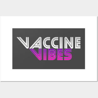 Vaccine Vibes 1 Posters and Art